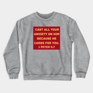 Bible Verse 1 Peter 5:7 Crewneck Sweatshirt